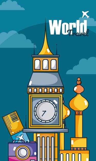 5 Iconic Clock Towers That Stand the Test of Time